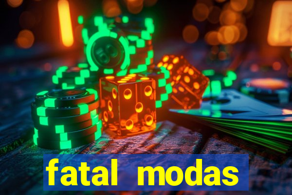 fatal modas barreiras bahia